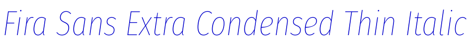 Fira Sans Extra Condensed Thin Italic الخط
