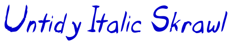 Untidy Italic Skrawl الخط